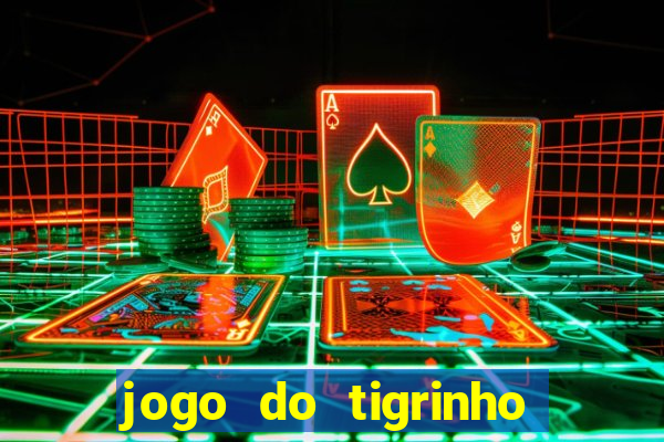 jogo do tigrinho deposito minimo 5 reais